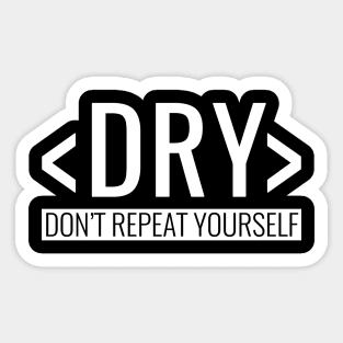 Do Not Repeat yourself, DRY Principle Sticker